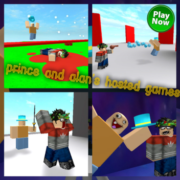 Prince and Alan's Hosted Games!