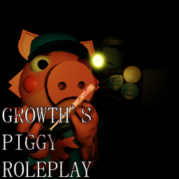 Growth's Piggy Roleplay [W.I.P]