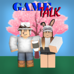 Game Talk!