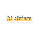 ~hey sisters~