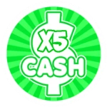 x5 Cash!
