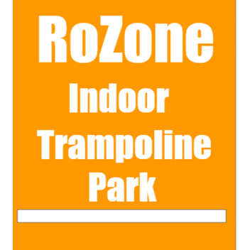Ro Zone Indoor Trampoline Park  (Pre Alpha)