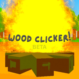 Wood Clicker!