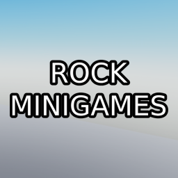 ROCK 🪨MINIGAMES🪨 (NEW)