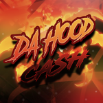> DA HOOD CASH <