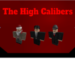 The High Calibers
