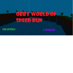 Obby World of Speed Run