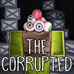 The Corrupted... [Horror]
