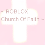 The Roblox Church Of Faith