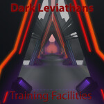 Dark Leviathans Training Facilities