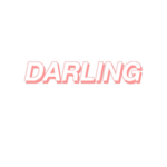 "darling"