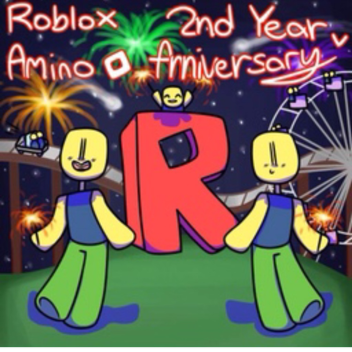 Roblox Amino 2nd Year Anniversary