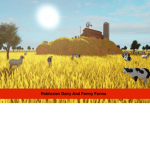 Robloxian Dairy And Farmy Farms