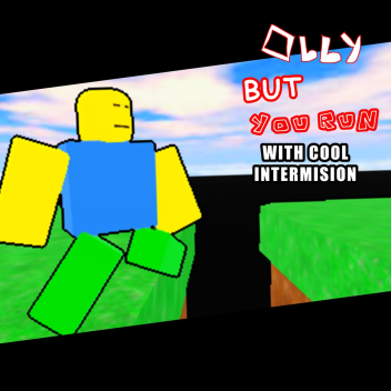 Obby But You Run With Cool Intermision [0.8]