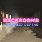 [Fixed Level -4 Badge] Backrooms: Bounded Depths 