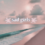 ~ Sad GirIs ~
