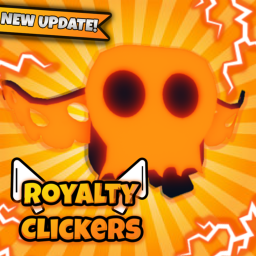 [🌋Update 2!🌋] Royalty Clickers