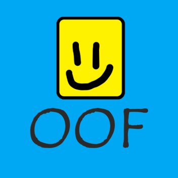 OOF XD