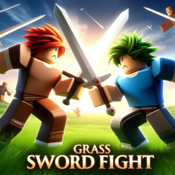 Grass Sword Fight [NEW]