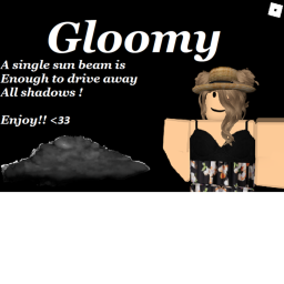 || ~ Gloom ~ ||