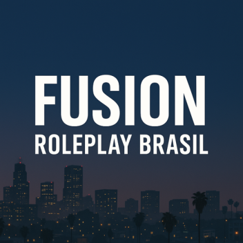 Fusion Roleplay brasil [new] correção de bugs