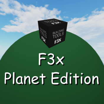 F3x Planet Edition [MOBILE UNTERSTÜTZUNG & BEHOBEN]