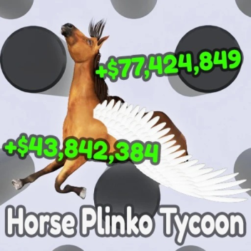 (READ DESC) Horse Plinko Tycoon 🐎🎲