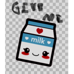 I. WANT MY MILK