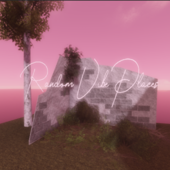 Random Vibe Places