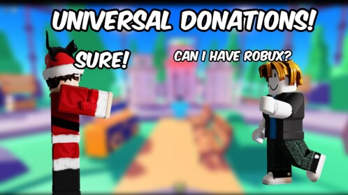 Universal Donations! [New Game!]
