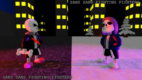 [WE'RE BACK] Sans Sans Fighting Fighters