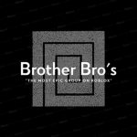 Brother Bro's