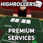 High Rollers | Premium Services