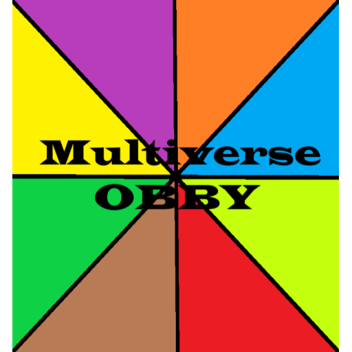 (quizzes soon)Multiverses Obby