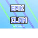 The Epik Clan!