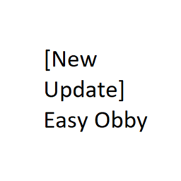 Easy Obby [New Update 2021]