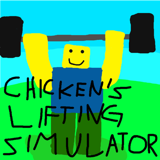 [UPDATE] Chicken's Lifting Simulator