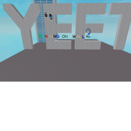 Me and my friends running on walls game