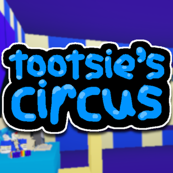 Tootsie's Circus