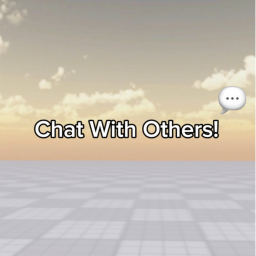 Chat With Others!