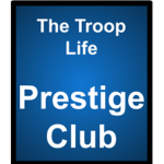 Troop Life Prestige Club