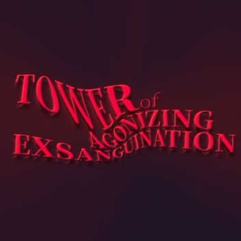 Tower of Agonizing Exsanguination