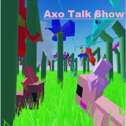 Axo Talk Show