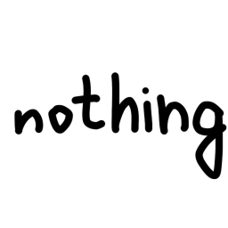nothing