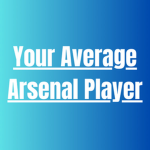 Your Average Arsenal Player YT