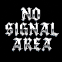 NO SIGNAL AREA