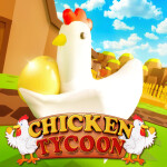 Chicken Tycoon! 🐔