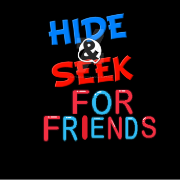 Hide And Seek For Friends[1.10]