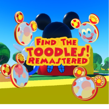 Find The Toodles (REMASTERD) (UNFINSIHED OVERHAUL)