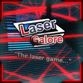 Laser Galore [TESTING PLACE]